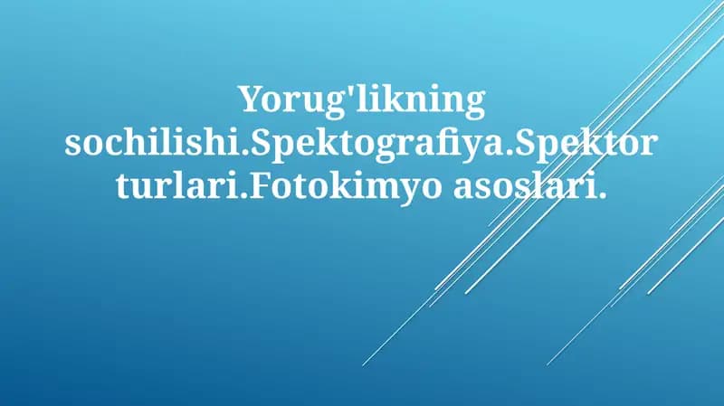 Yorug'likning sochilishi va Spektrografiya