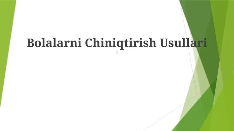 Bolalarni Chiniqtirish Usullari