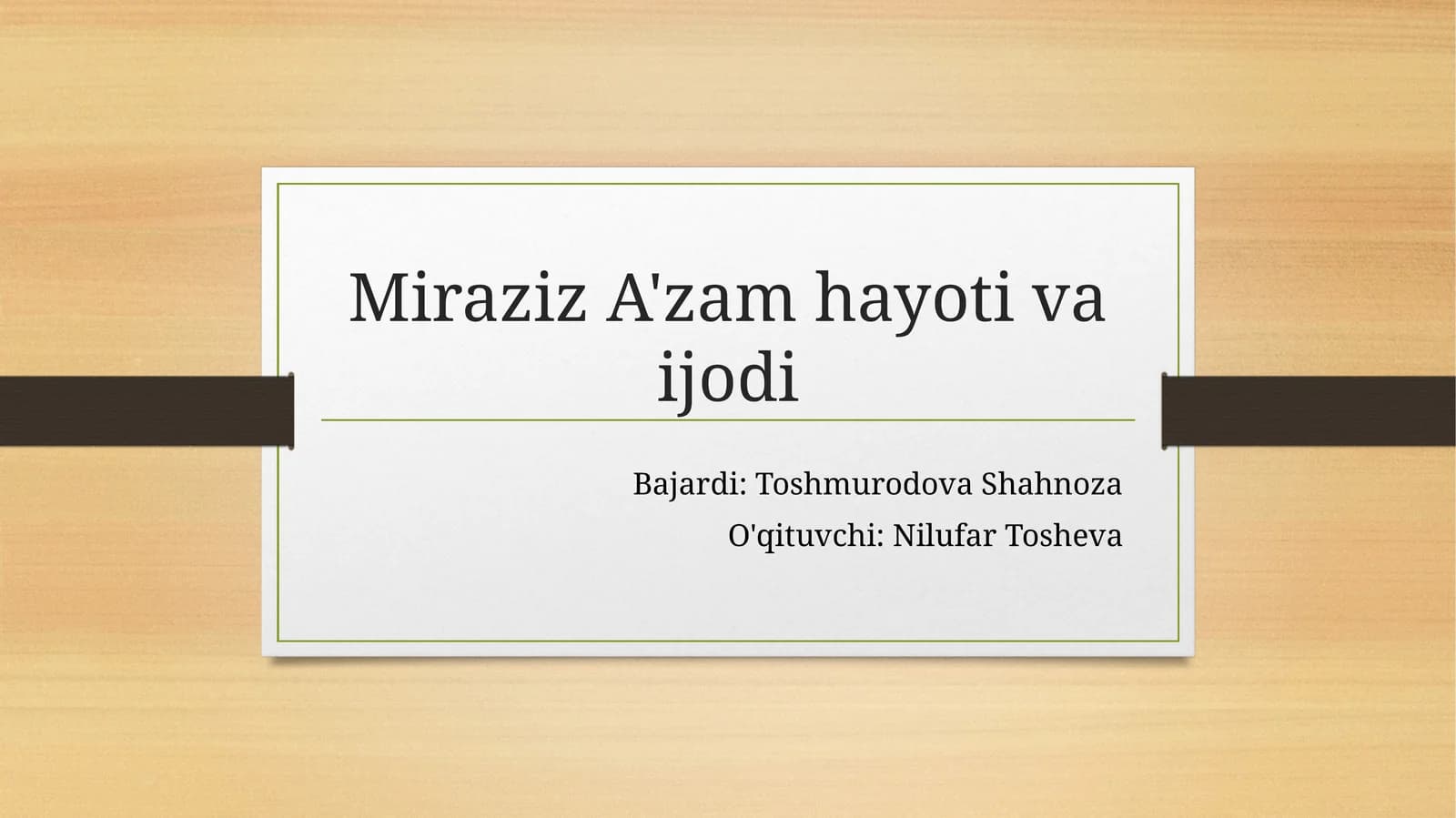 Miraziz A'zam hayoti va ijodi