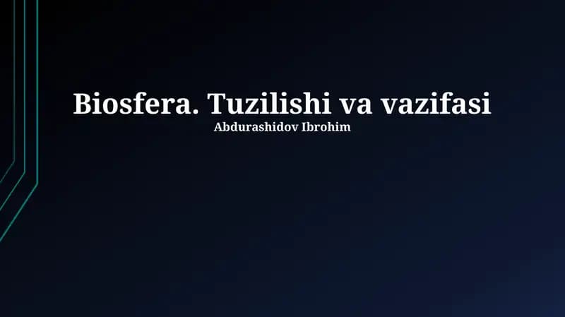 Biosfera. Tuzilishi va vazifasi