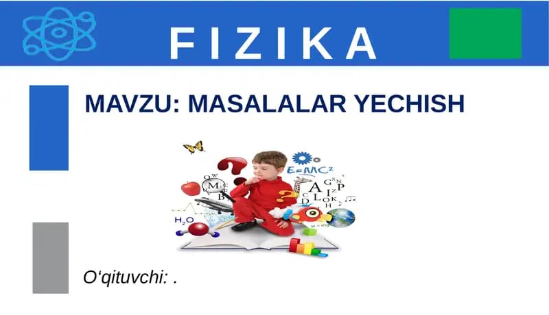 F I Z I K A. MASALALAR YECHISH