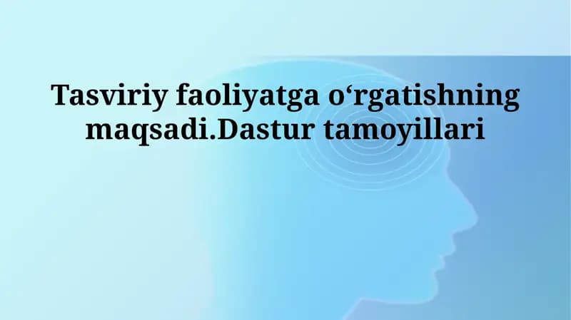 Tasviriy faoliyatga oʻrgatishning maqsadi