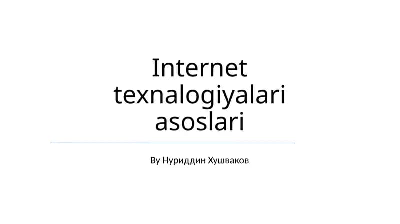 Internet texnologiyalari asoslari