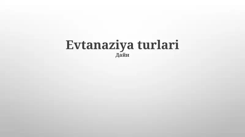 Evtanaziya turlari