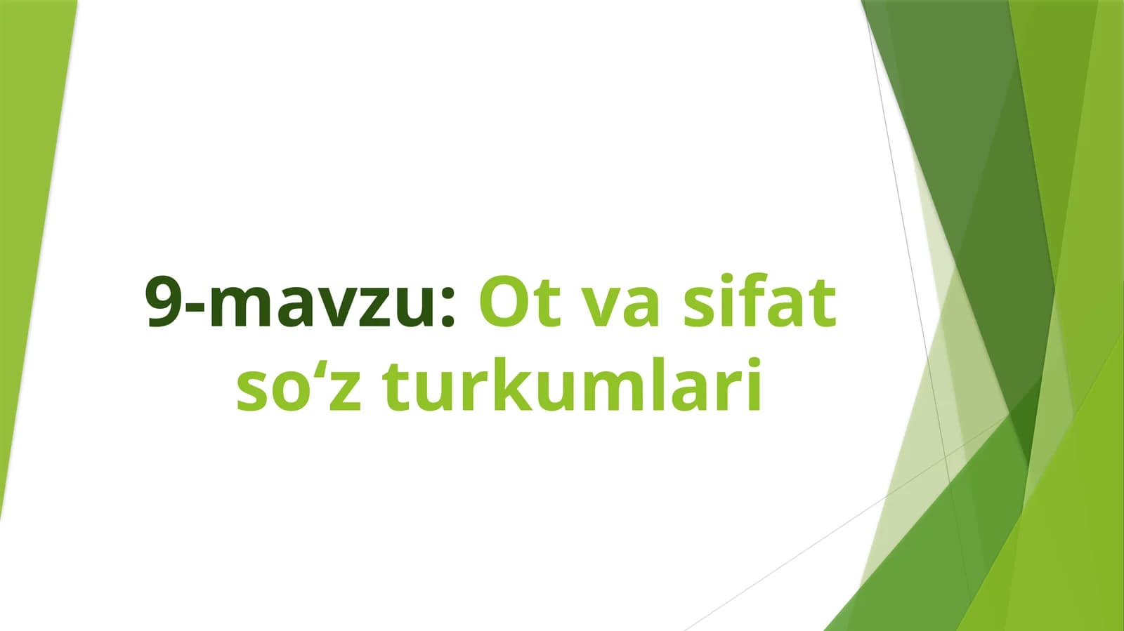 Ot va sifat so‘z turkumlari