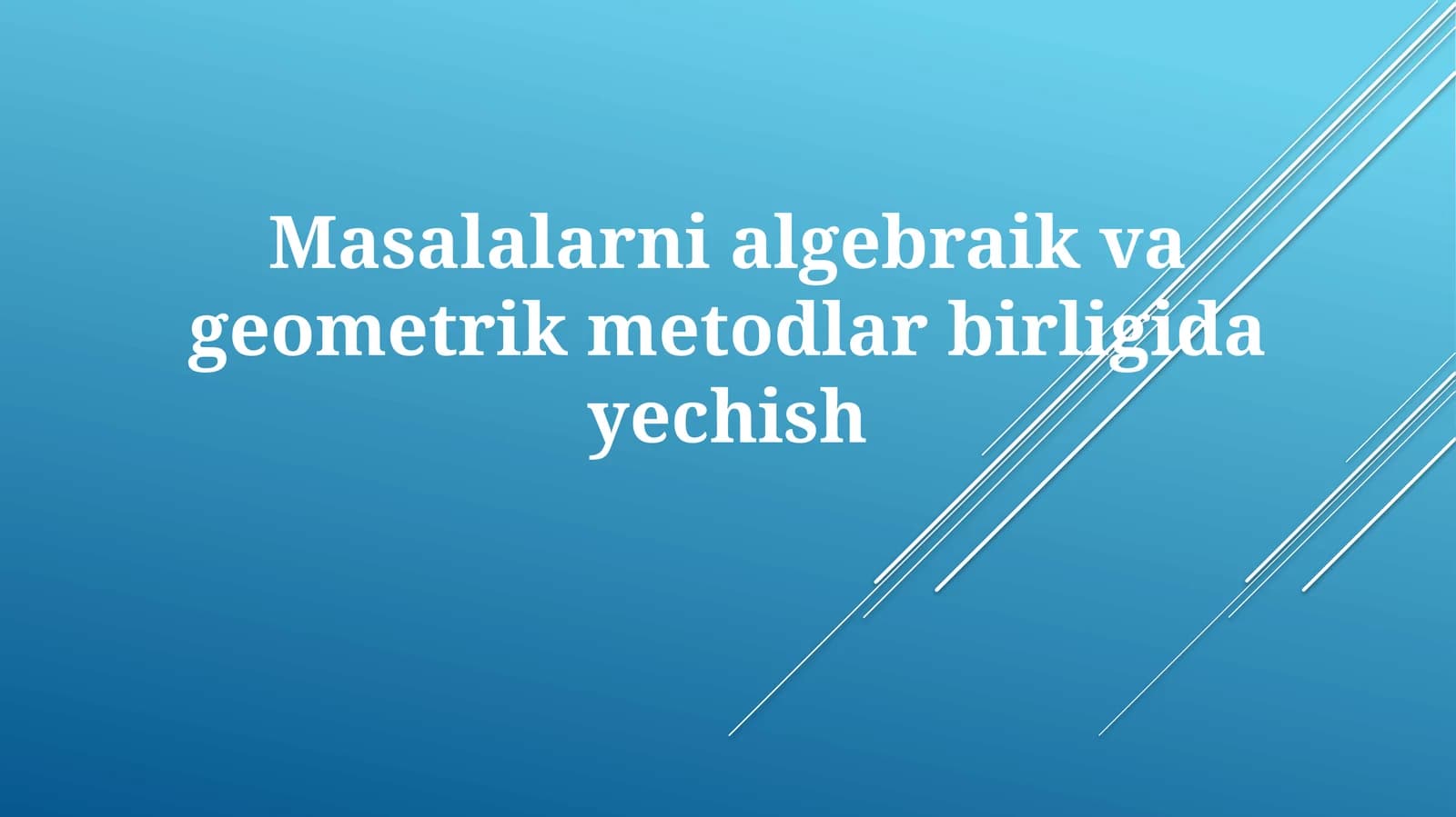 Algebraik va Geometrik Yondashuv Birligi