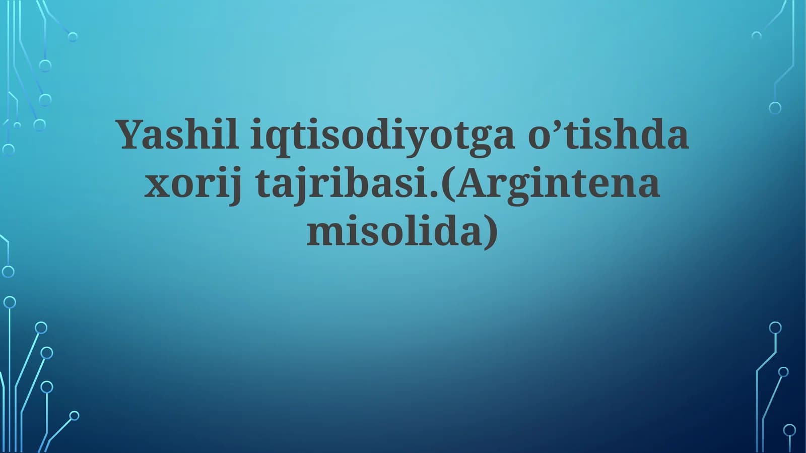 Argentina Yashiliqtisodiyotgao’tish