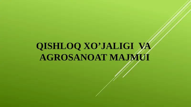 Qishloq xo’jaligi  va  agrosanoat majmui