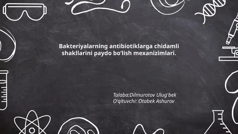 Bakteriyalarning antibiotiklarga chidamli shakllarini paydo boʻlish mexanizimlari