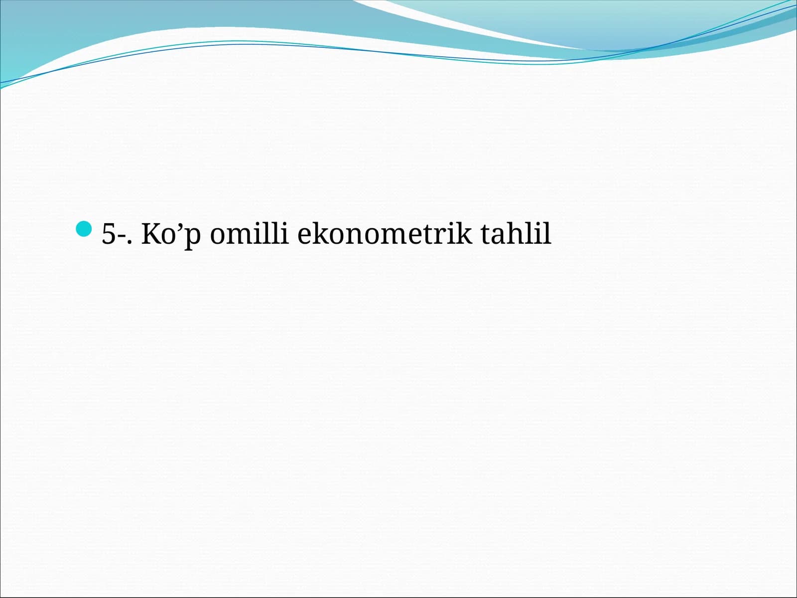 Ko’p omilli ekonometrik tahlil