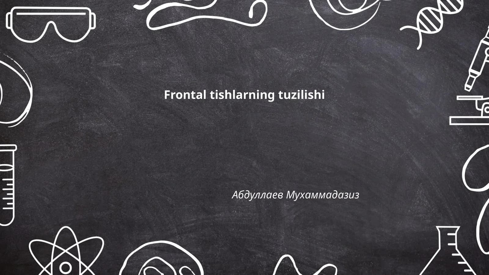 Frontal tishlarning tuzilishi
