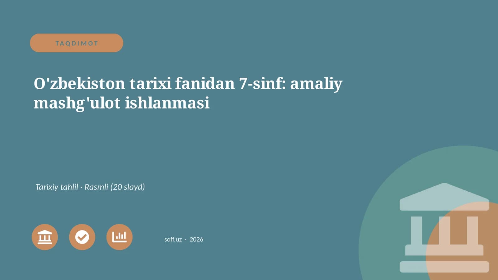 O'zbekiston tarixi fanidan 7-sinf: amaliy mashg'ulot ishlanmasi