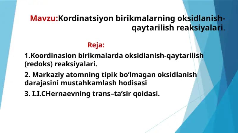 Kordinatsiyon birikmalarning oksidlanish-qaytarilish reaksiyalari.
