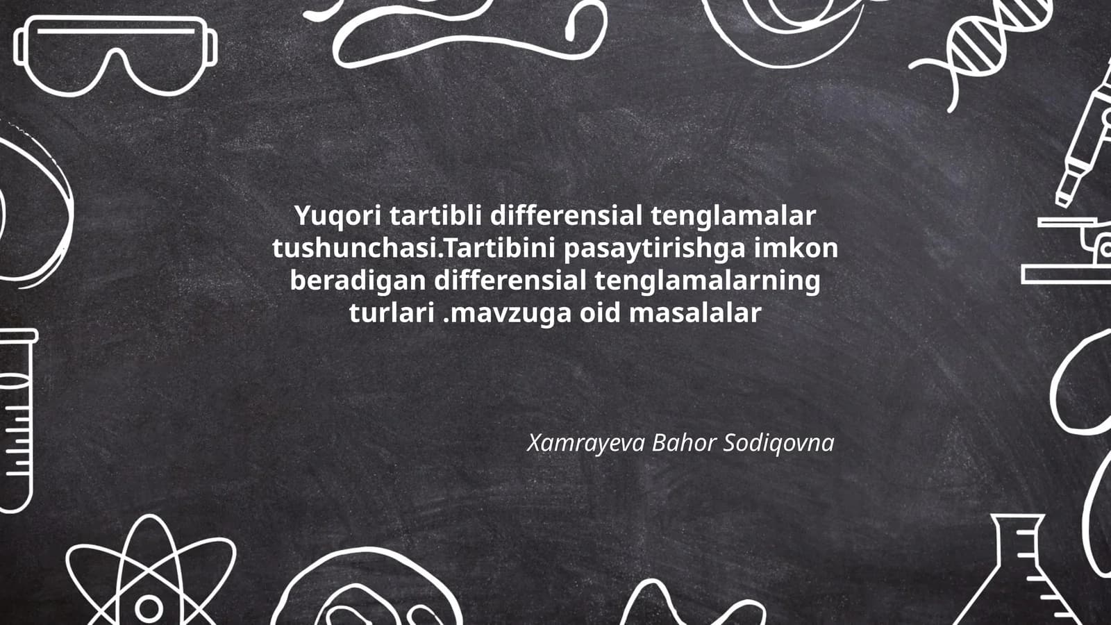 Yuqori tartibli differensial tenglamalar tushunchasi