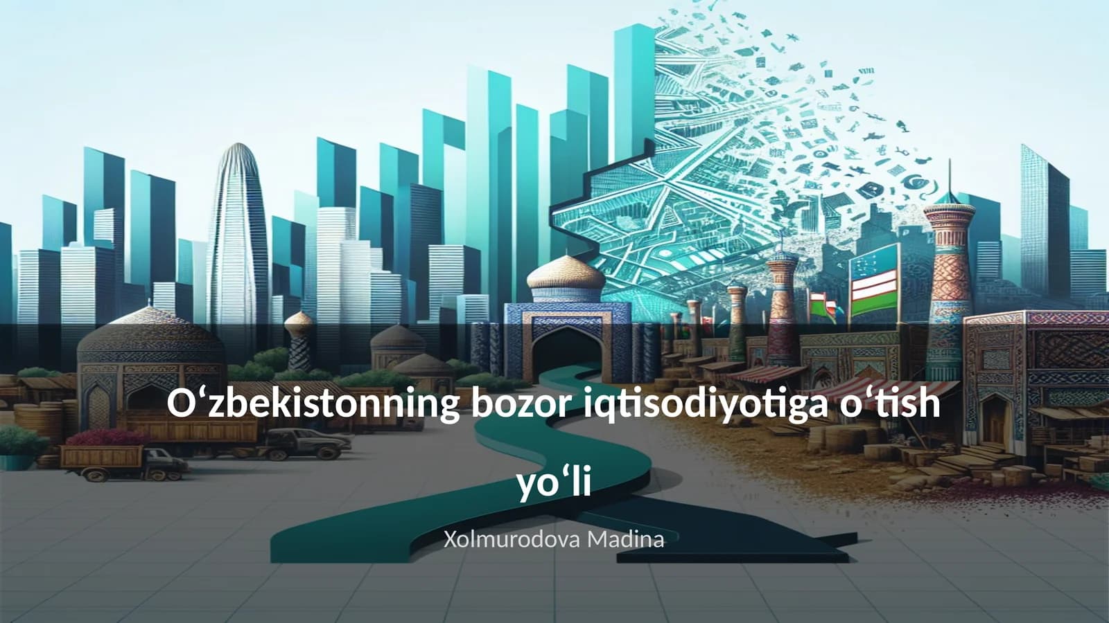 Oʻzbekistonning bozor iqtisodiyotiga oʻtish yoʻli
