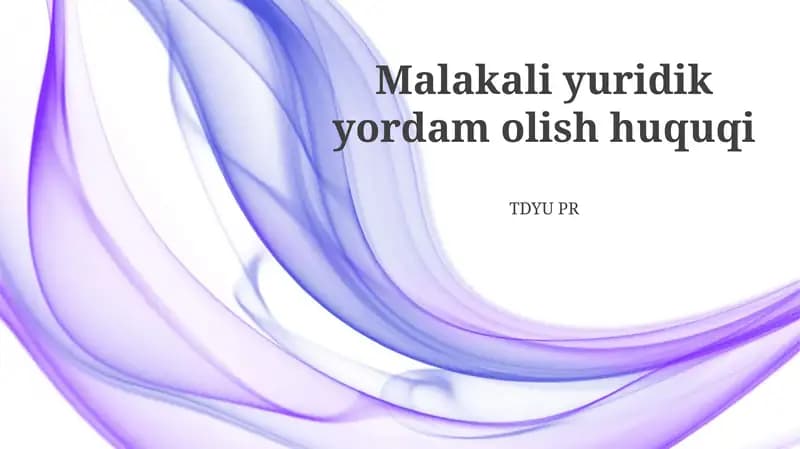 Malakali yuridik yordam olish huquqi