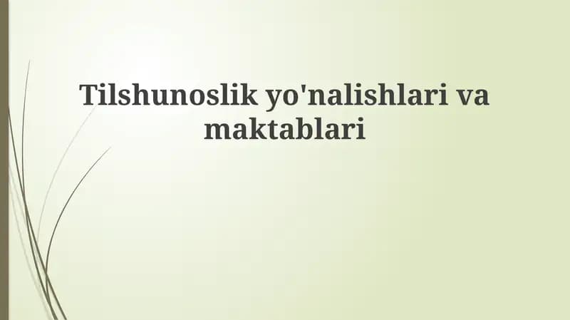 Tilshunoslik maktablari va yo'nalishlariga kirish