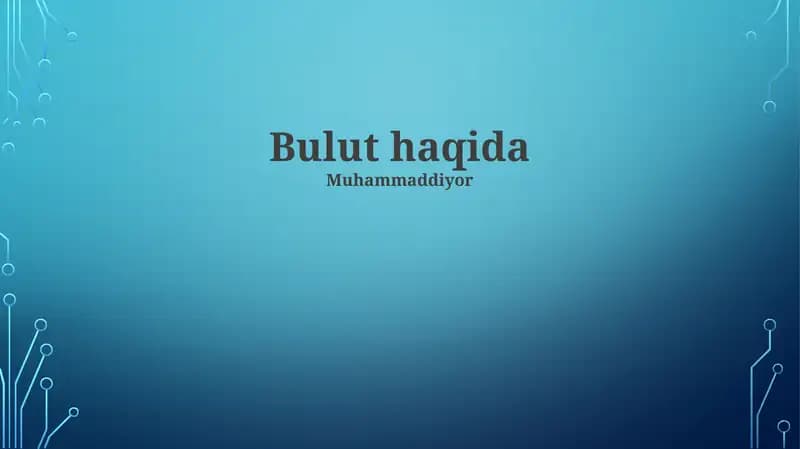 Bulut haqidagi ma'lumotlar