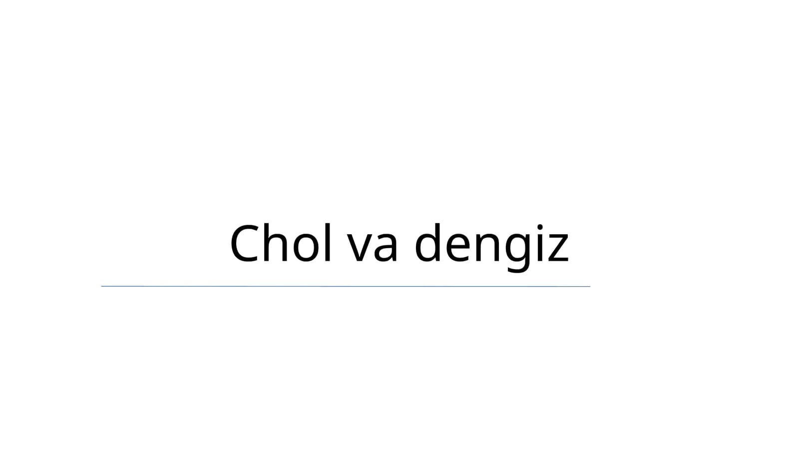 Chol va dengiz