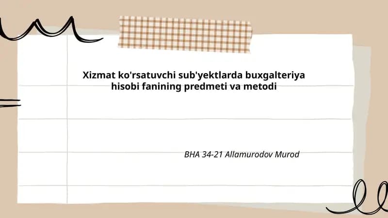 Xizmat ko'rsatuvchi sub'yektlarda buxgalteriya hisobi fanining predmeti va metodi