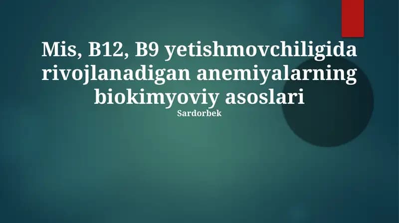 B12, B9 tanqisligi anemiyasi