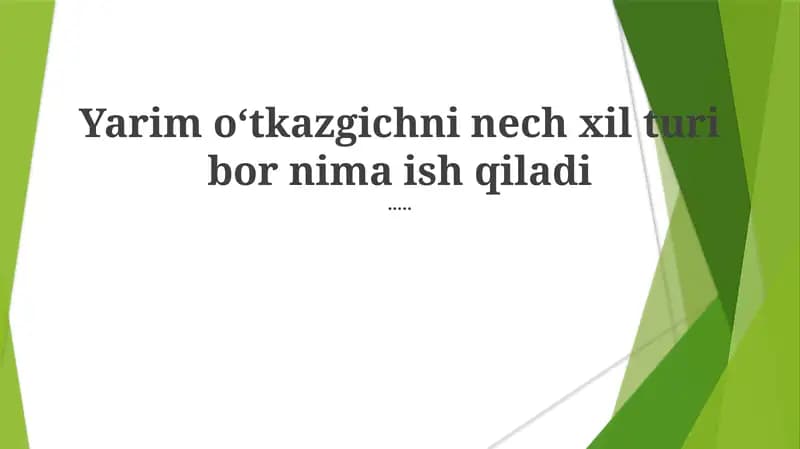 Yarimo'tkazgichlar turlari