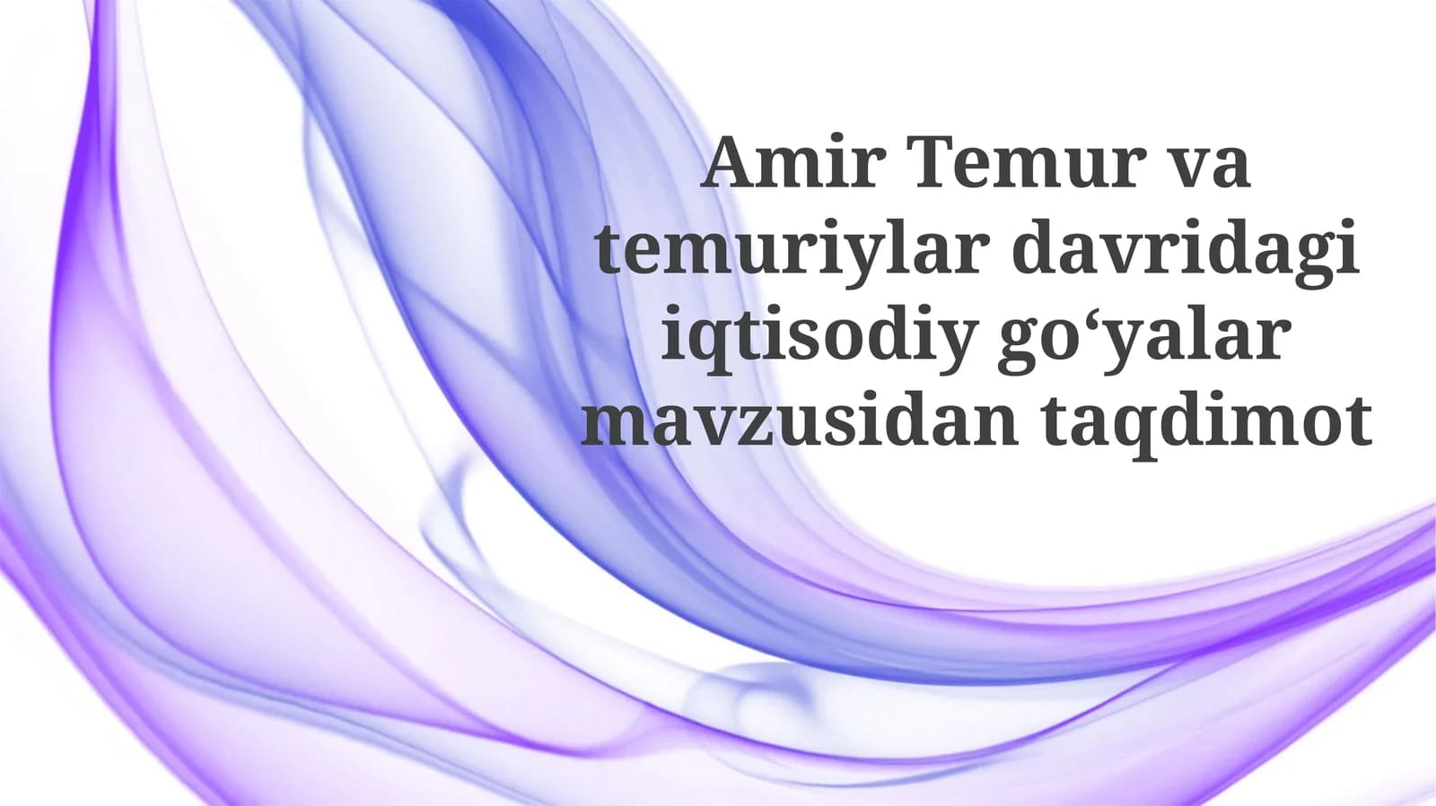 Amir Temur va temuriylar davri iqtisodiy goʻyalar