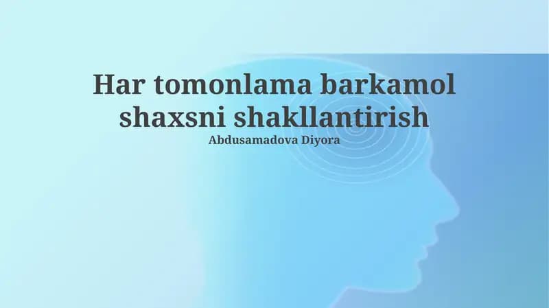 Har tomonlama barkamol shaxsni shakllantirish