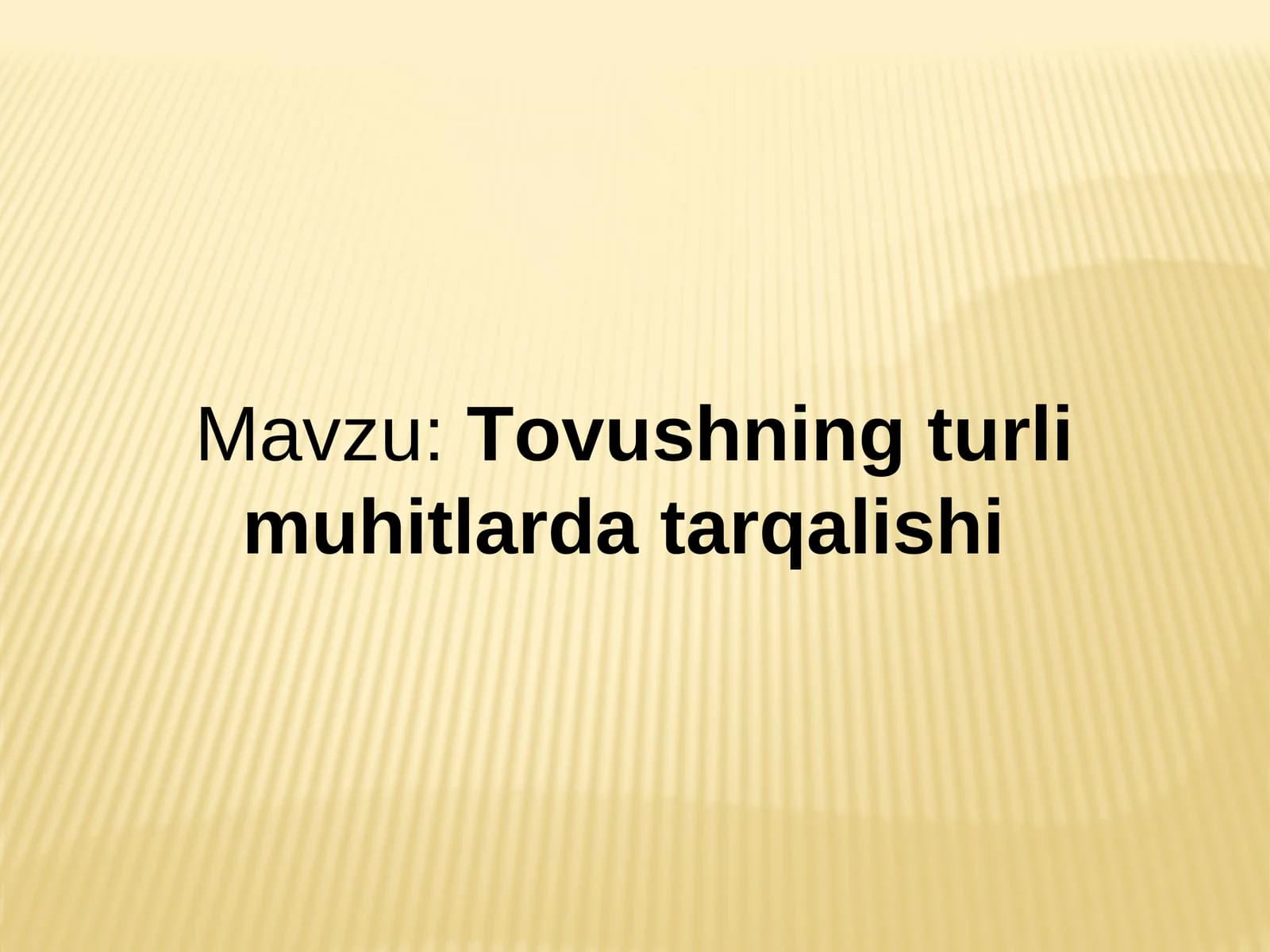 Tovushning turli muhitlarda tarqalishi