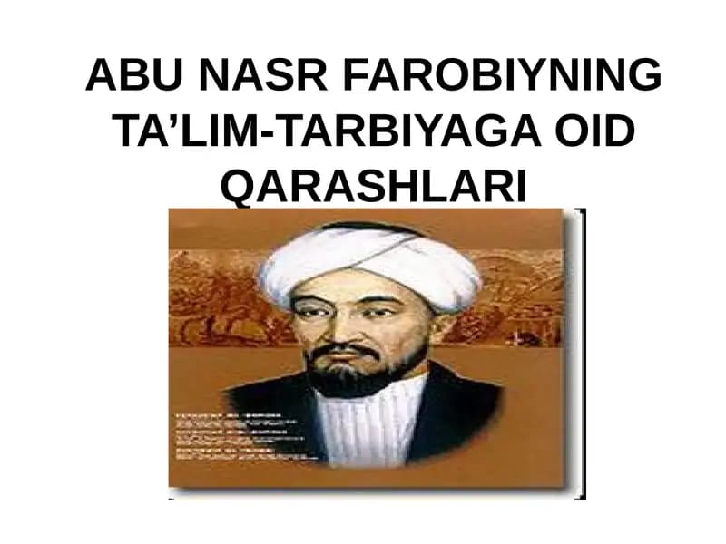 Abu Nasr Farobiyni ta'lim-tarbiyaga oid qarashlari