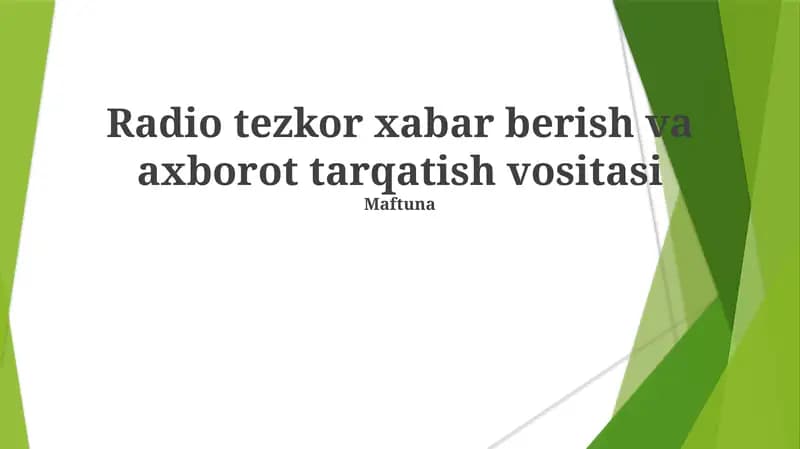 Radio tezkor xabar berish va axborot tarqatish vositasi