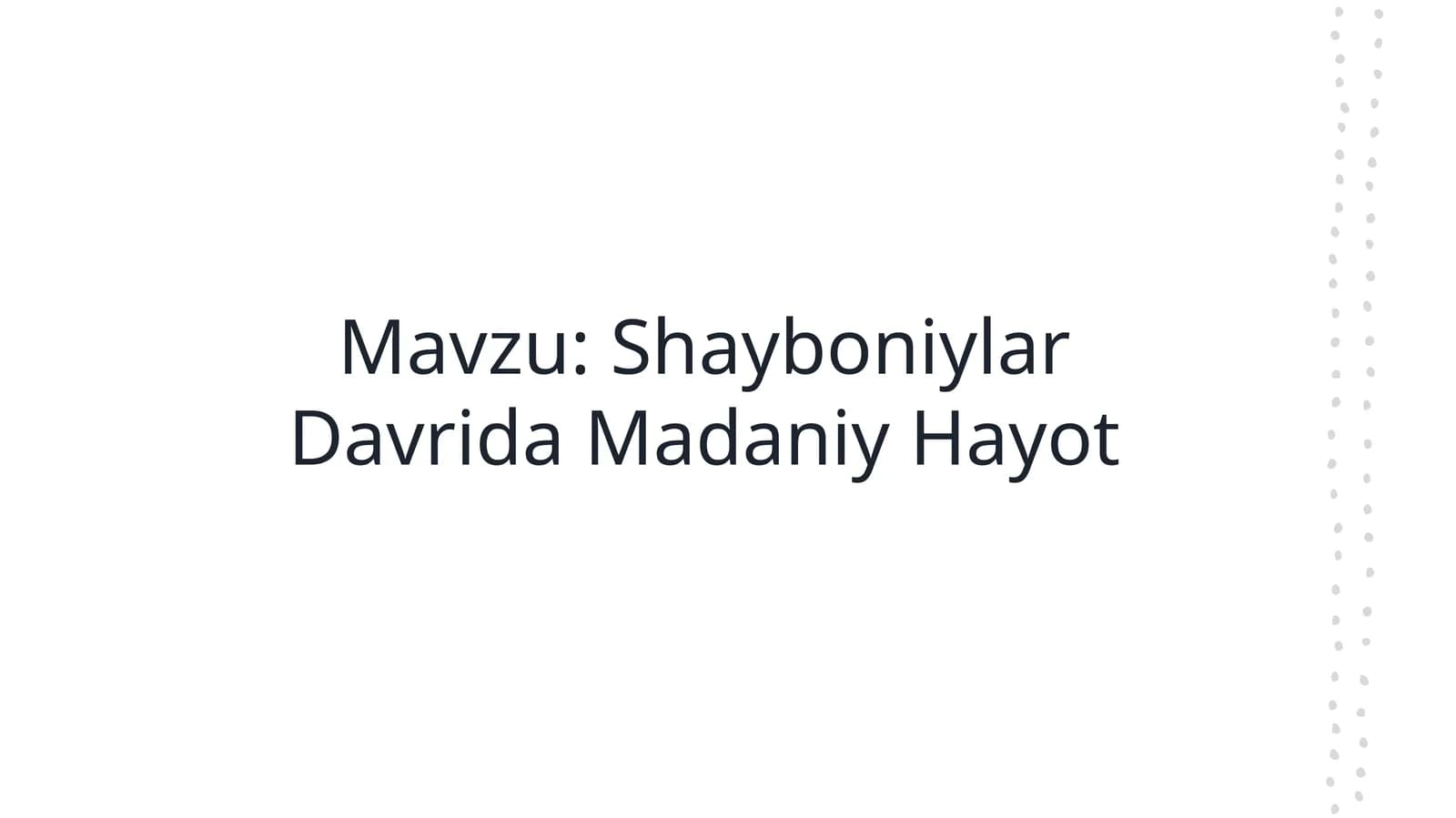 Shayboniylar Davrida Madaniy Hayot