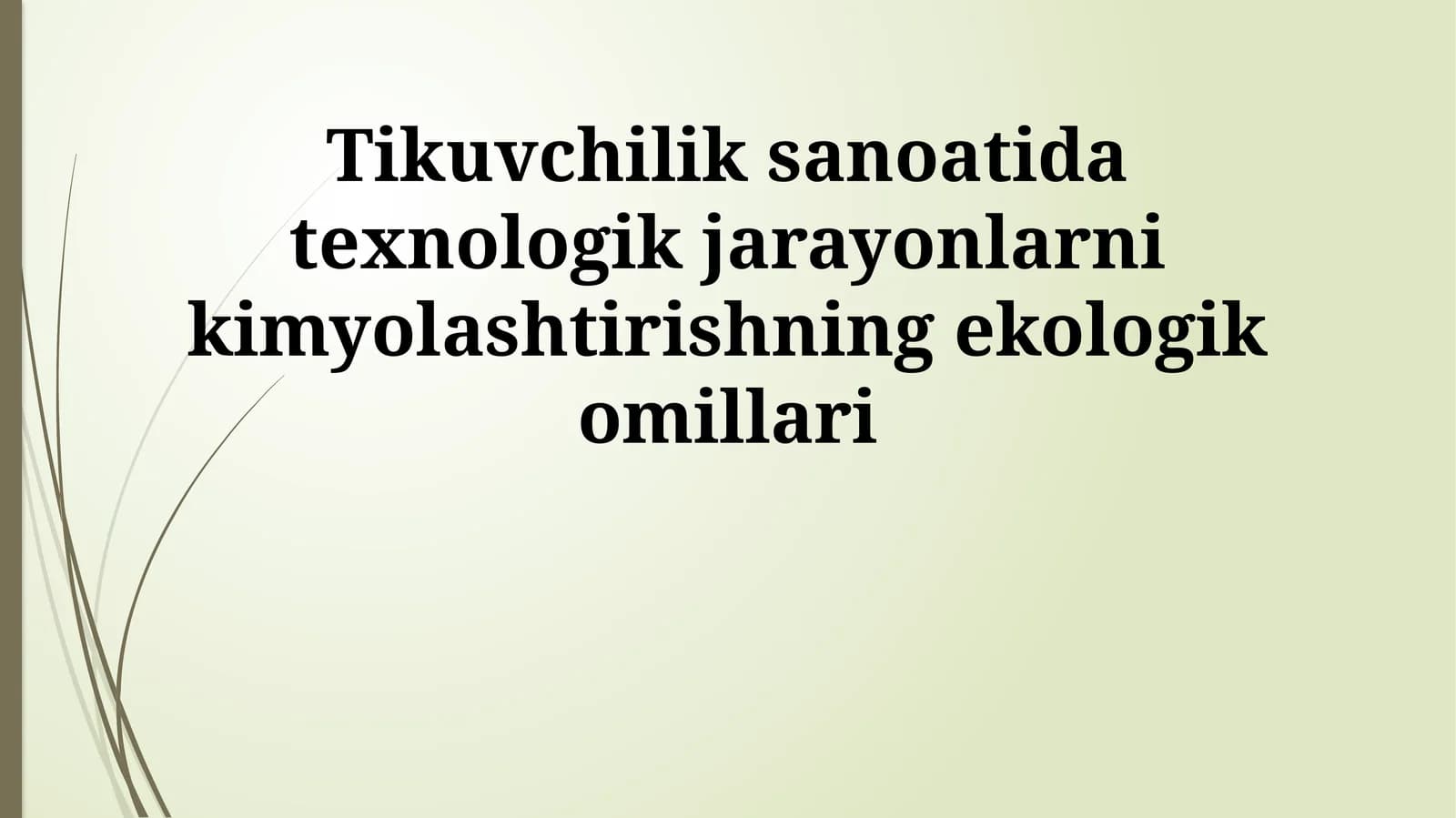 Tikuvchilik sanoatida texnologik jarayonlarni kimyolashtirishning ekologik omillari