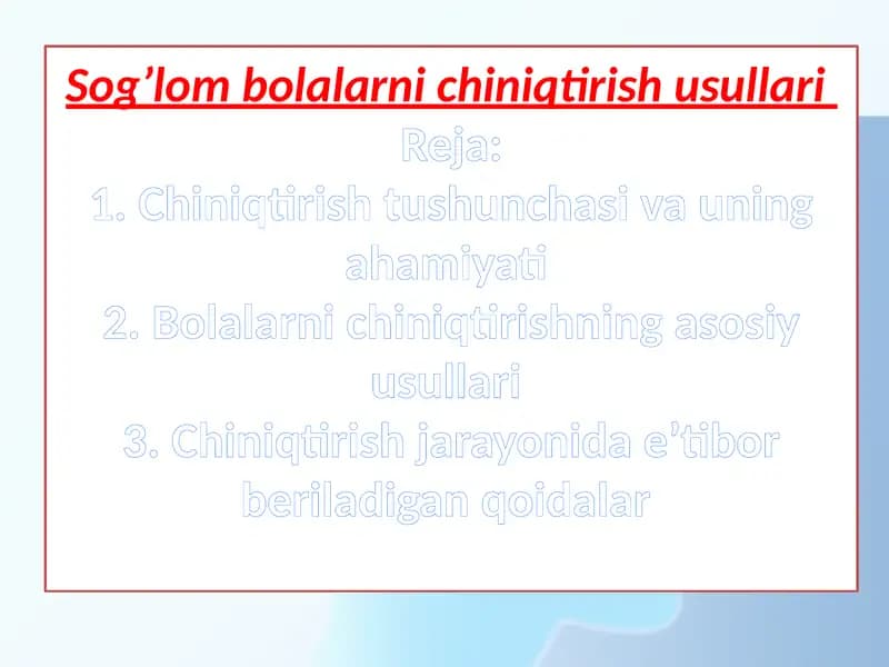 Sog’lom bolalarni chiniqtirish usullari