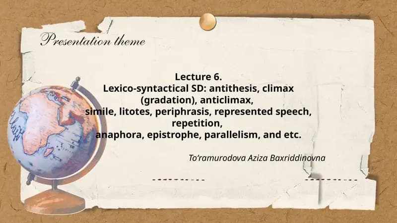 Lexico-syntactical SD: antithesis, climax (gradation), anticlimax, simile, litotes, periphrasis, represented speech, repetition, anaphora, epistrophe, parallelism