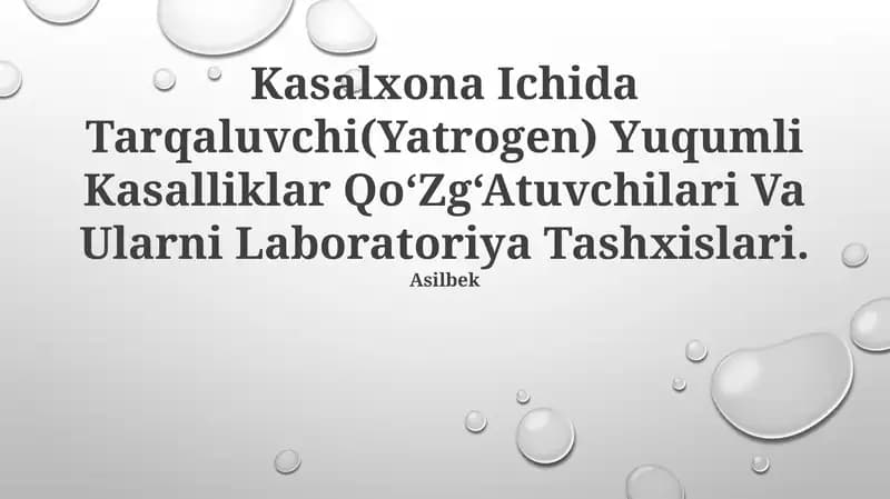 Kasalxona Ichida Tarqaluvchi(Yatrogen) Yuqumli Kasalliklar Qo‘Zg‘Atuvchilari Va Ularni Laboratoriya Tashxislari