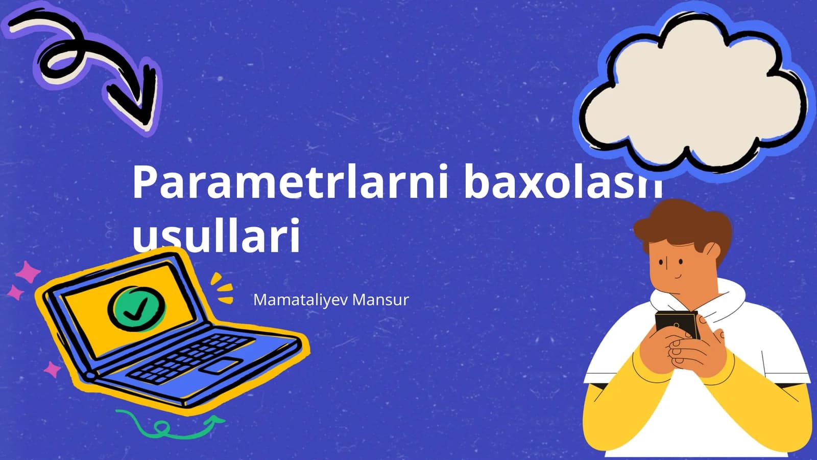 Parametrlarni baxolash usullari