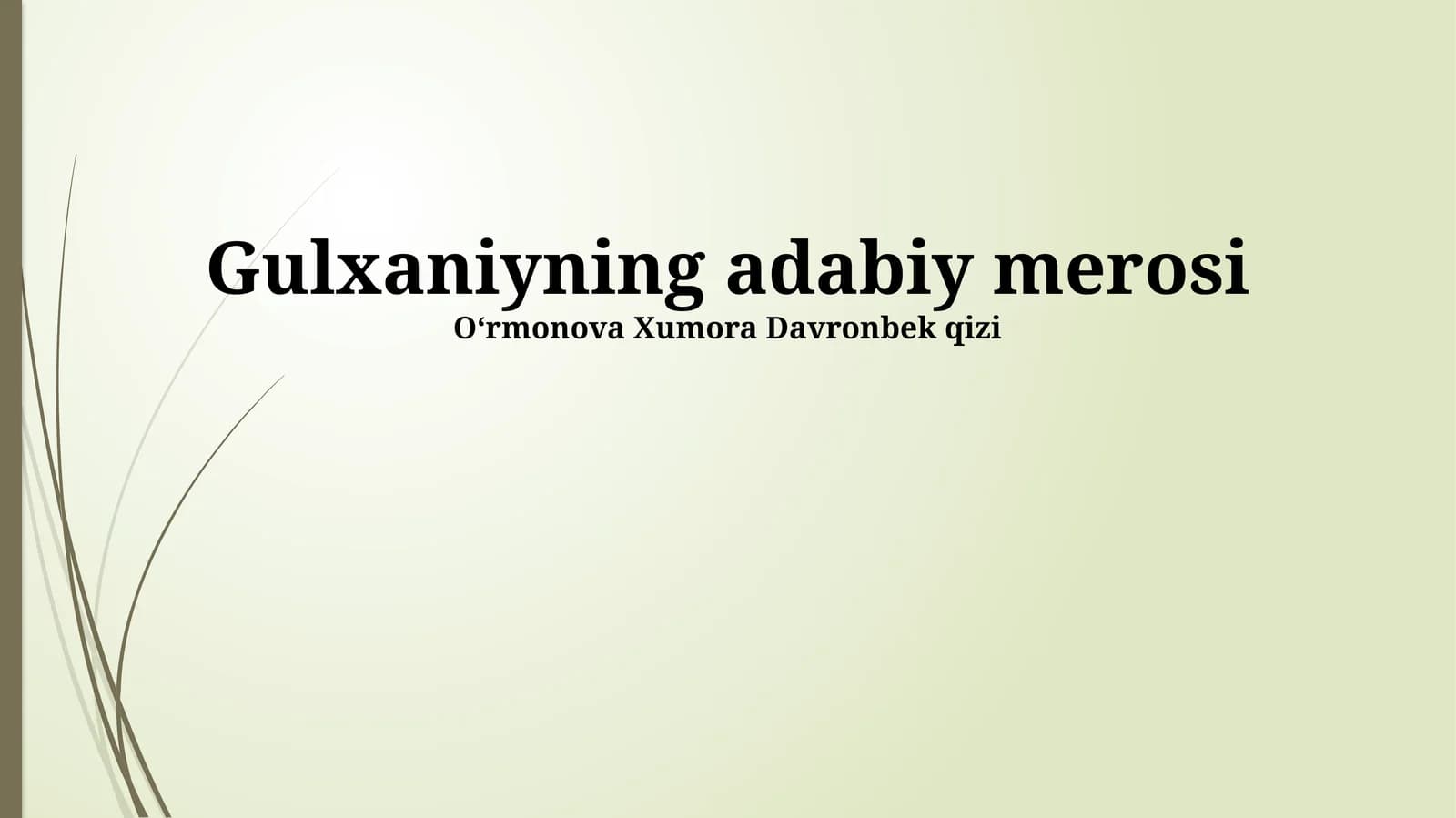 Gulxaniyning adabiy merosi