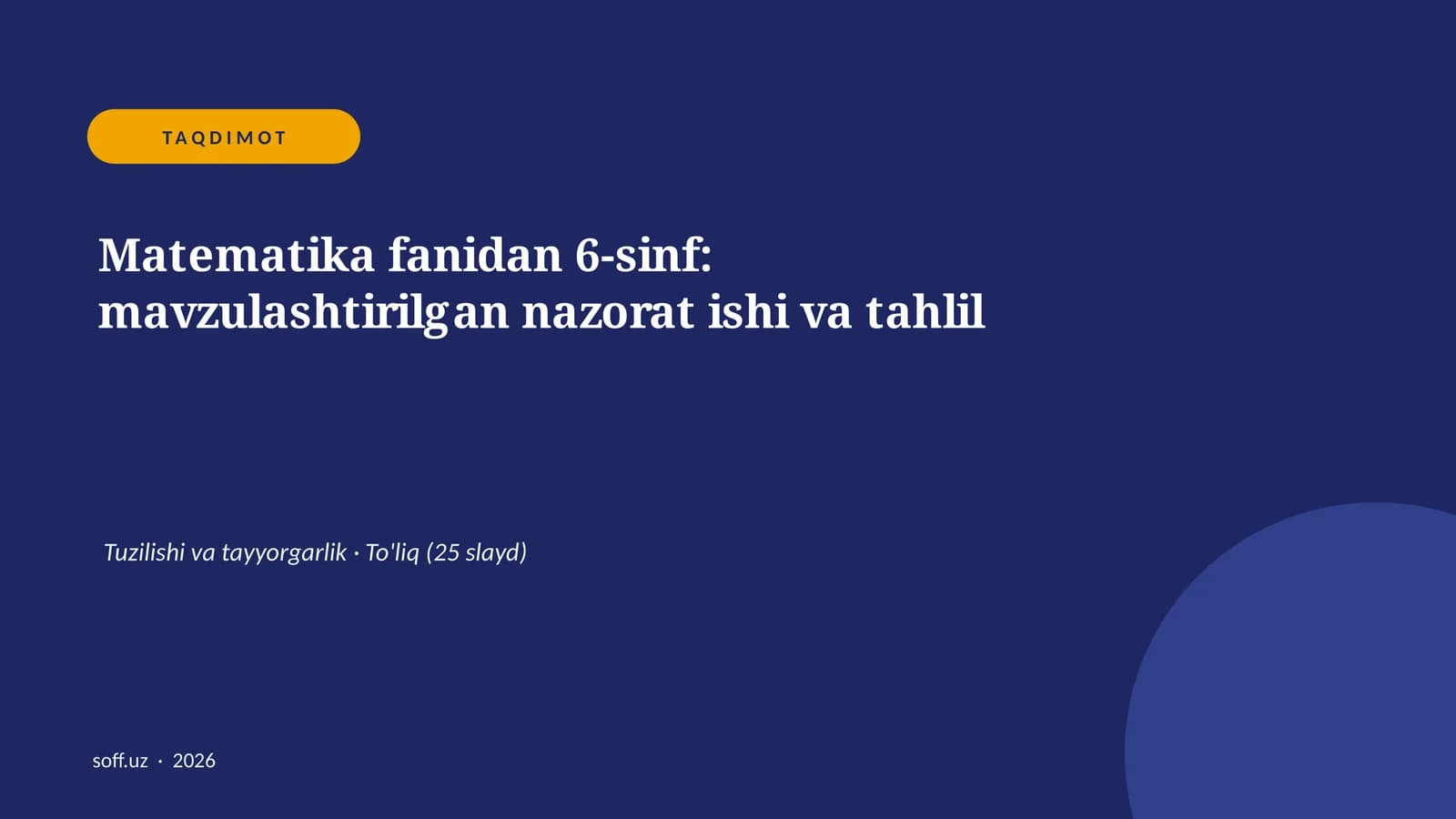 Matematika fanidan 6-sinf: mavzulashtirilgan nazorat ishi va tahlil