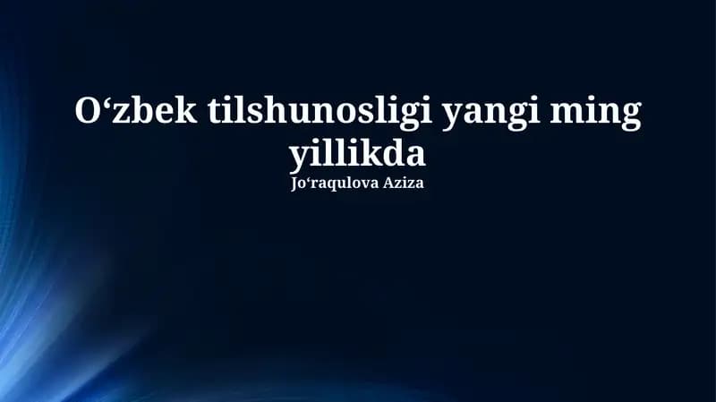 O‘zbek tilshunosligi yangi ming yillikda