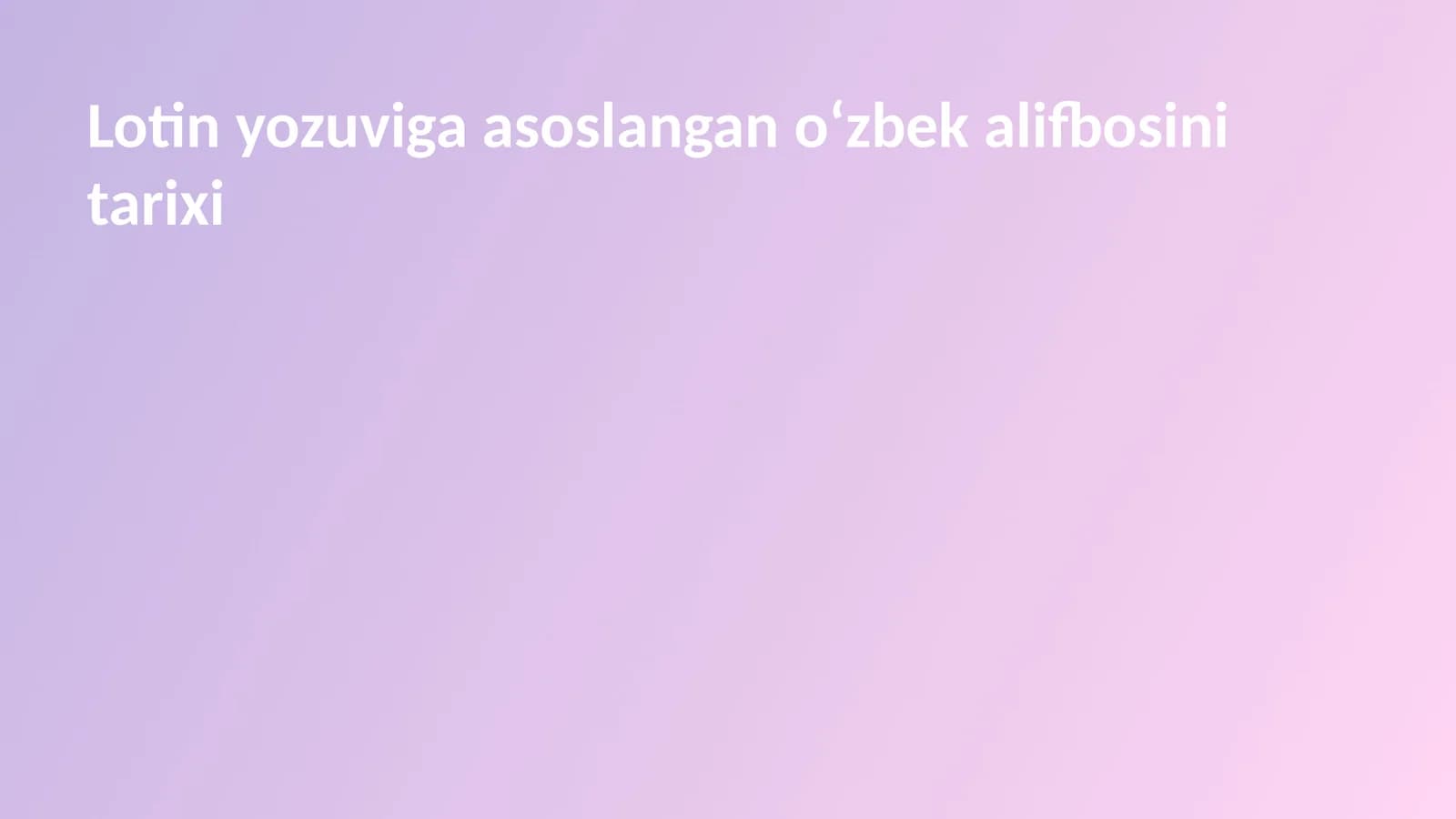 O'zbek alifbosining tarixi