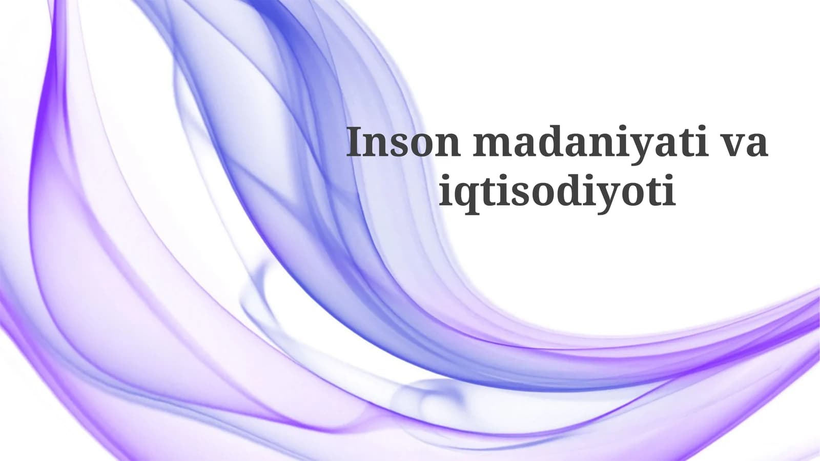 Inson madaniyati va iqtisodiyoti