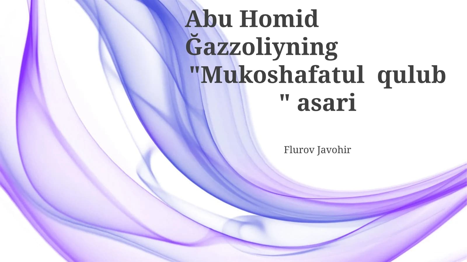 Abu Homid Ğazzoliyning "Mukoshafatul qulub"