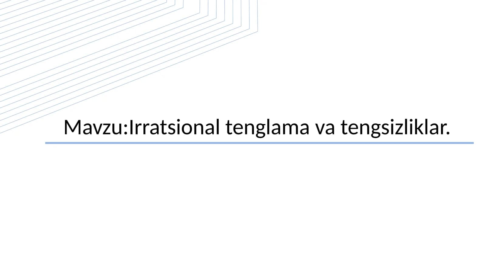 Irratsional tenglama va tengsizliklar