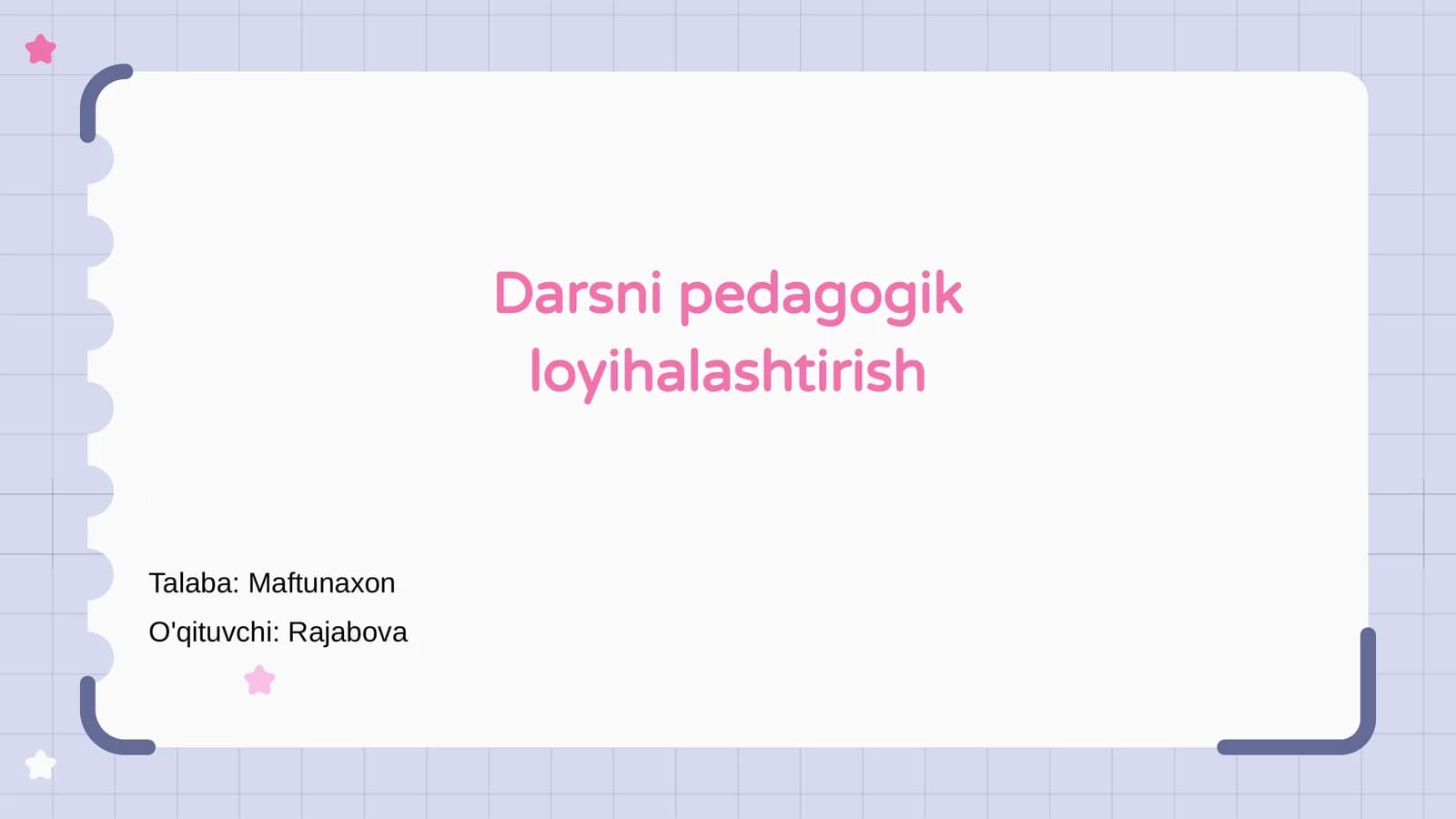 Darsni pedagogik loyihalashtirish