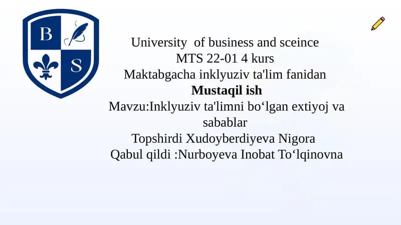 Inklyuziv ta'limni boʻlgan extiyoj va sabablar