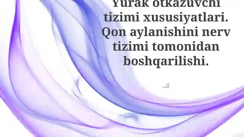 Yurak òtkazuvchi tizimi xususiyatlari