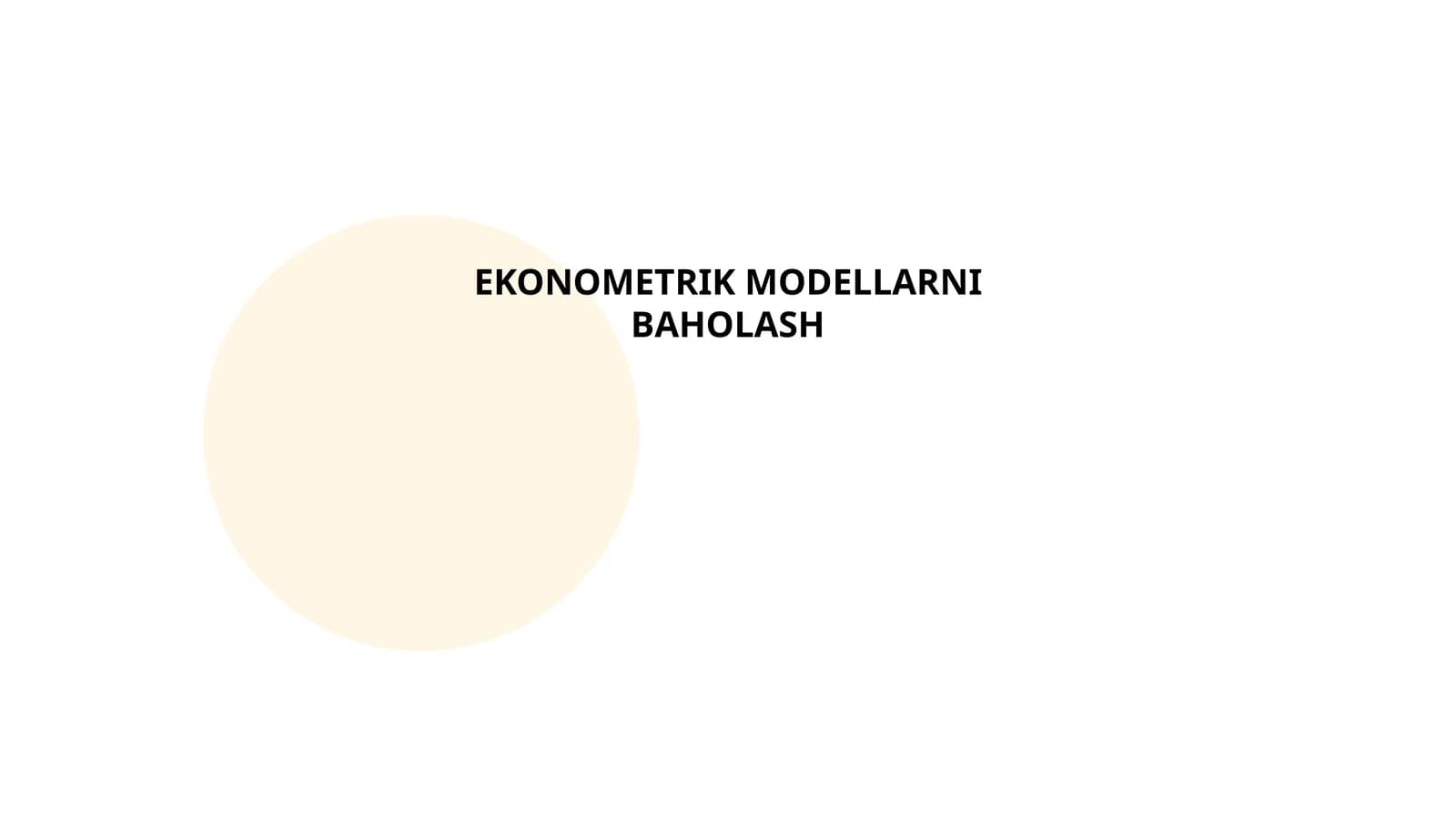 EKONOMETRIK MODELLARNI BAHOLASH