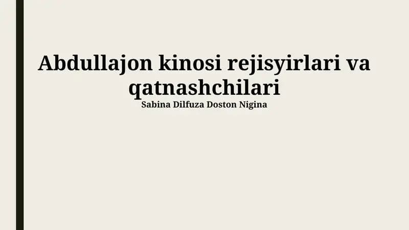 Abdullajon kinosi rejisyirlari va qatnashchilari