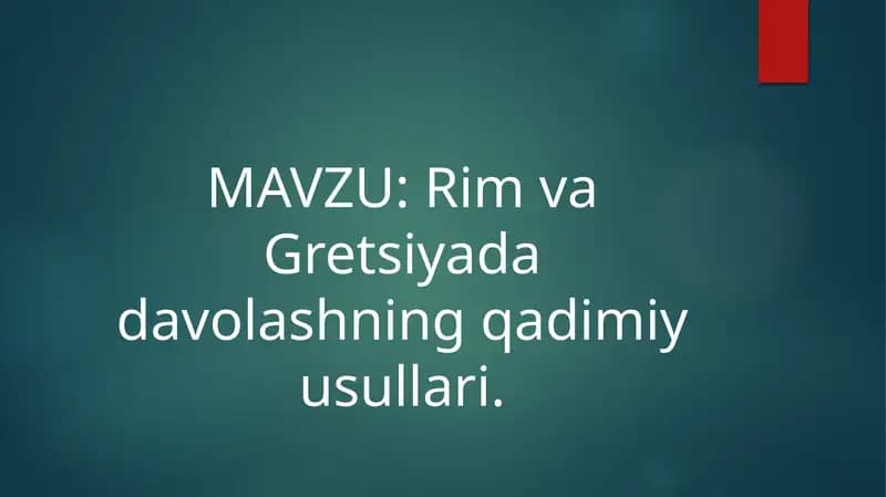 Rim va Gretsiyada davolashning qadimiy usullari